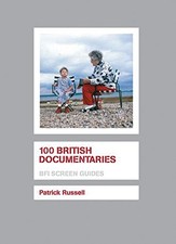 100 British Documentaries (Screen Gui... by Patrick Russell Paperback / softback