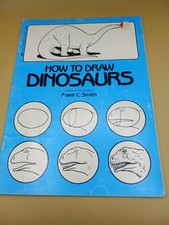 How To Draw Dinosaurs By Frank C. Smith