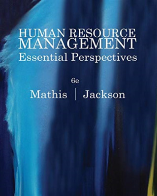 Human Resource Management: Essential Perspectives - Mathis, Robert L.