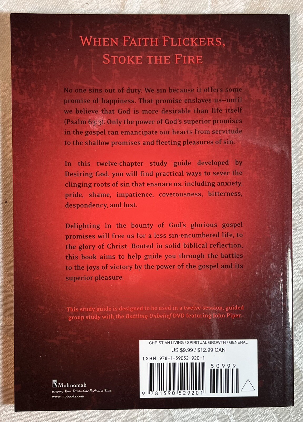 Battling Unbelief Study Guide Defeating Sin with Superior Pleasure by