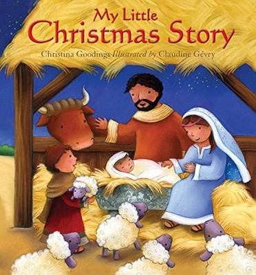 My Little Christmas Story By Christina Goodings. 9780745965291