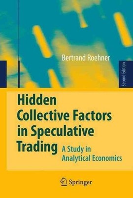 Hidden Collective Factors in Speculative Trading: A Study in Analytical Economic