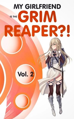 Z. F. | My Girlfriend is the Grim Reaper?! Vol. 2 | Taschenbuch | Englisch