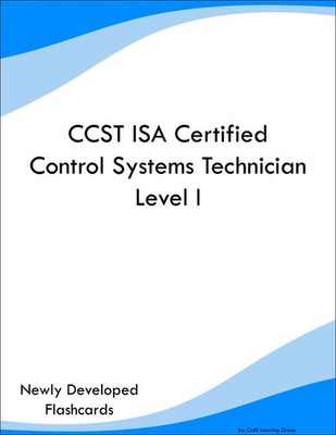 CCST ISA Certified Control Systems Technician Level I Prep Flashcards