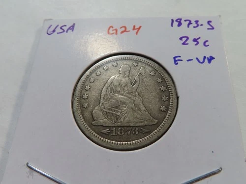 G24 USA 1873-S Seated Liberty Quarter w/ Arrows FINE-VF