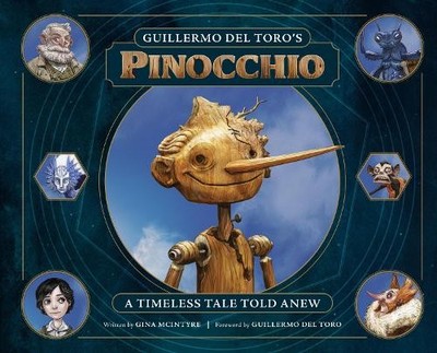 Gina McIntyre Guillermo del Toro's Pinocchio: A Timeless  (Hardback) (UK IMPORT)
