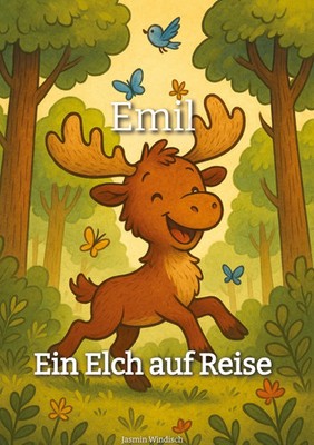 Emil | Ein Elch auf Reise | Jasmin Windisch | Buch | 108 S. | Deutsch | 2025