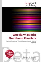 Lambert M. Surhone (U. A.) | Woodlawn Baptist Church And Cemetery | Taschenbuch