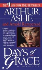 Days of Grace: A Memoir - Mass Market Paperback By Ashe, Arthur - GOOD