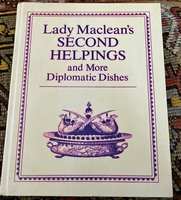LADY MACLEAN'S DIPLOMATIC DISHES By Veronica Maclean - Hardcover **Excellent**