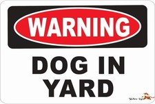 Aluminum Dog Sign Warning Dog In Yard 8x12 Metal Funny Street Sign