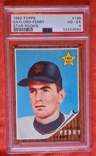 1962 TOPPS GAYLORD PERRY ROOKIE #199 (RC) HALL OF FAMER PSA 4 VG-EX