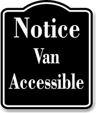 Notice Van Accessible BLACK Aluminum Composite Sign, 8.5"x10"