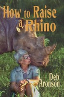 How To Raise A Rhino | Deb Aronson | Taschenbuch | Englisch | 2023