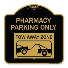 Designer Series Pharmacy Parking Only Tow Away Zone (With Car Tow Graphic) Sign