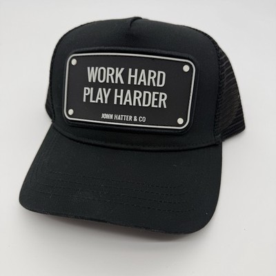 Trucker Hat John Hatter & Co Work Hard Play Harder Black Rubber Plaque