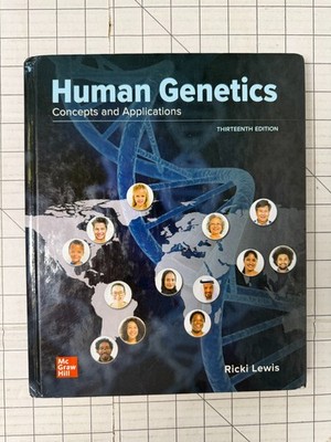 Human Genetics : Concepts and Applications 13th Edition by Ricki Lewis 2020, HC