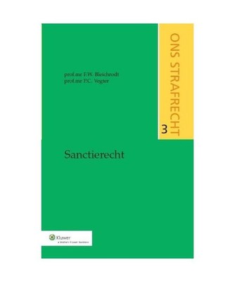 Sanctierecht [Ons strafrecht, Band 3], Bleichrodt, F.W.