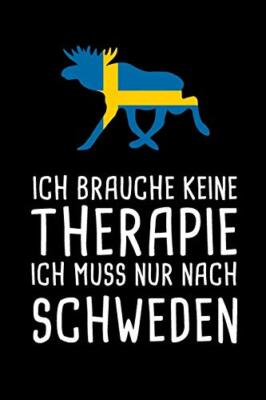 Ich Brauche Keine Therapie Ich Muss Nur Nach Sc, ReisetagebA14cher, NotizbA14c-,