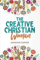 The Creative Christian Woman Jennifer Carter Taschenbuch Englisch 2025