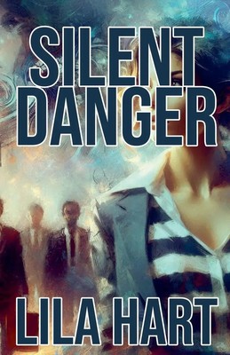 Silent Danger Lila Hart Taschenbuch Englisch 2024 Lila Hart EAN 9798227226136