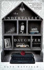 The Undertaker's Daughter - Hardcover, by Mayfield Kate - Very Good b