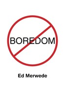 Ed Merwede | Boredom | Taschenbuch | Englisch (2017) | Kartoniert / Broschiert