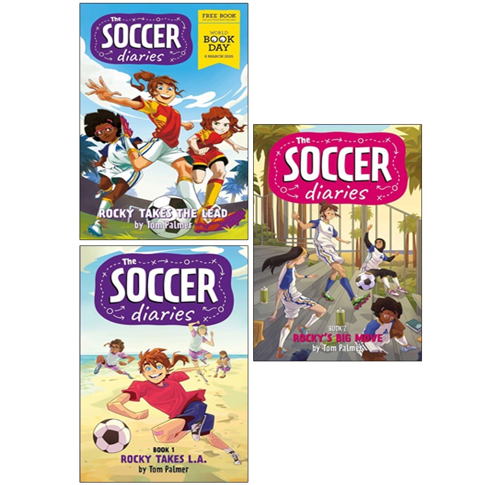 Soccer Diaries Collection 3 Books Set by Tom Palmer Rocky's Big Move,Takes L.A.