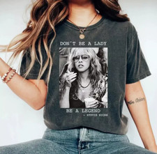 Don't be a Lady be a Legend, Limited Stevie Nicks Retro T-Shirt, Music Concert