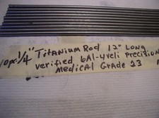 1/4" TITANIUM ROUND ROD 10 PCS. 12" MEDICAL GRADE 6 AL-4VELI GRADE 23 VERIFIED