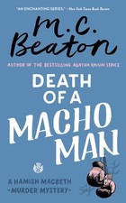 Death of a Macho Man (Hamish Macbeth Mysteries, No. 12) - mass market paperb...