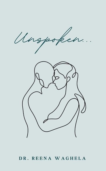Unspoken... Reena Waghela Taschenbuch Englisch 2024 BookLeaf Publishing-image
