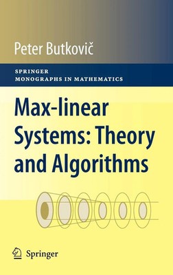 Max-linear Systems: Theory and Algorithms Peter Butkovi Buch xviii Englisch 2010