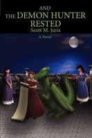 Scott M Juris | And The Demon Hunter Rested | Taschenbuch | Englisch (2006)