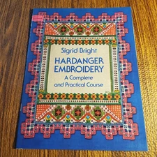 Hardanger Embroidery Sigrid Bright 1978 Dover Illustrated Guide