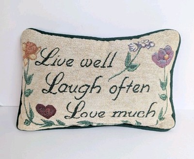 Vintage 80s Live Well Laugh Often Love Much Floral Tapestry Throw Pillow 12x7
