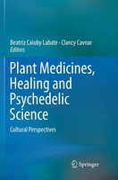 Beatriz Caiuby Labate (U. A.) | Plant Medicines, Healing And Psychedelic Science