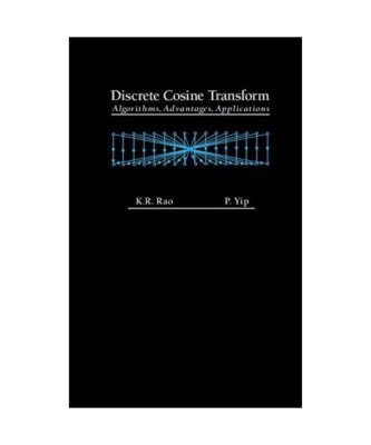 Discrete Cosine Transform: Algorithms, Advantages, Applications, K. Ramamohan Ra