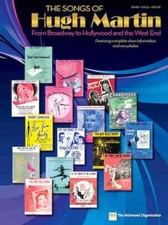 The Songs of Hugh Martin - From Broadway to Hollywood and the West End