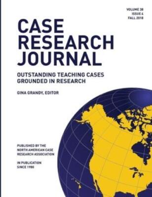 Case Research Journal, 38(4): Outstanding Teaching Cases Grounded In Resear...