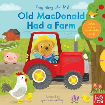 Old MacDonald Had a Farm: (A Classic Nursery Rhyme B...