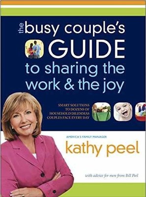 The Busy Couple's Guide to Sharing the - Paperback, by Peel Kathy - Very Good o