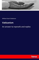Vaticanism William Ewart Gladstone