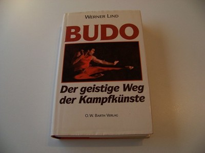 Budo +++ Der geistige Weg der Kampfkünste +++ Werner Lind +++ TOP!!!