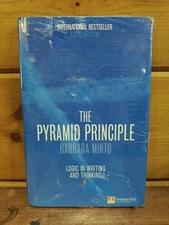 The Pyramid Principle: Logic in Writing and Thinking Barbara Minto 9780273710516