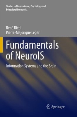Riedl - Fundamentals of NeuroIS   Information Systems and the Brain -  - X555z