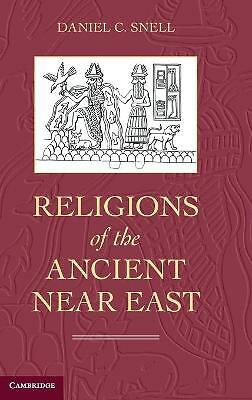 Religions of the Ancient Near East Snell Hardback Cambridge University Press