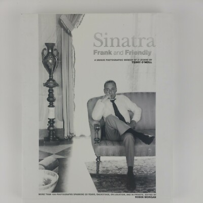 Sinatra Frank and Friendly A Unique Photographic Memoir of a Legend w/Slipcase