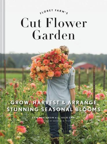 Thumbnail - Erin Benzakein Floret Farm's Cut Flower Garden: Grow, Harves