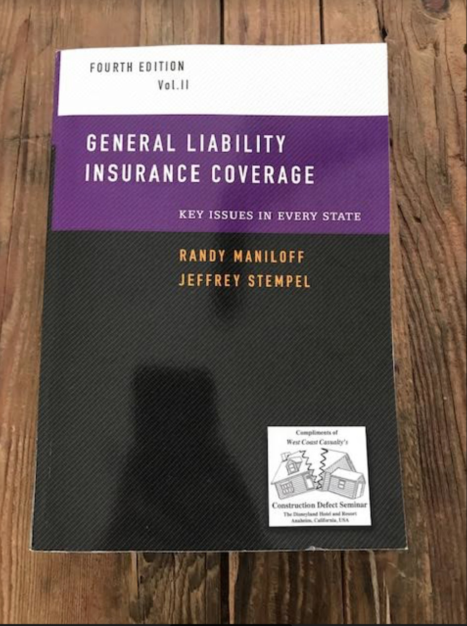 General Liability Insurance Coverage -Key Issues In Every State Volume Ii 4Th Ed